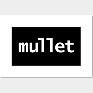 Mullet Minimal Typography White Text Posters and Art